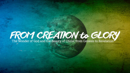 From Creation to Glory, Part 175: Welcome to My World, Part 2