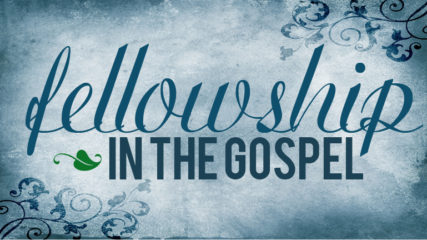 Fellowship in the Gospel