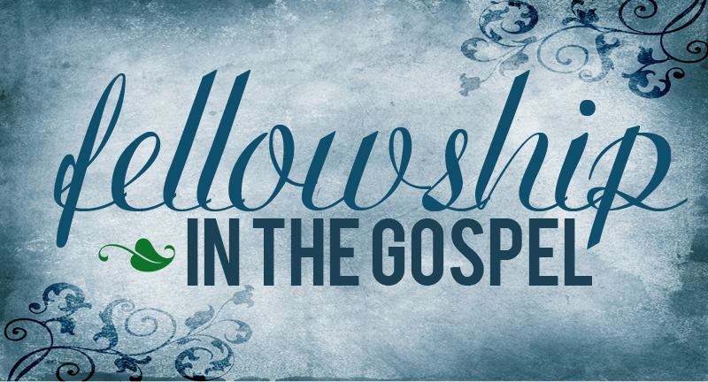 Fellowship in the Gospel