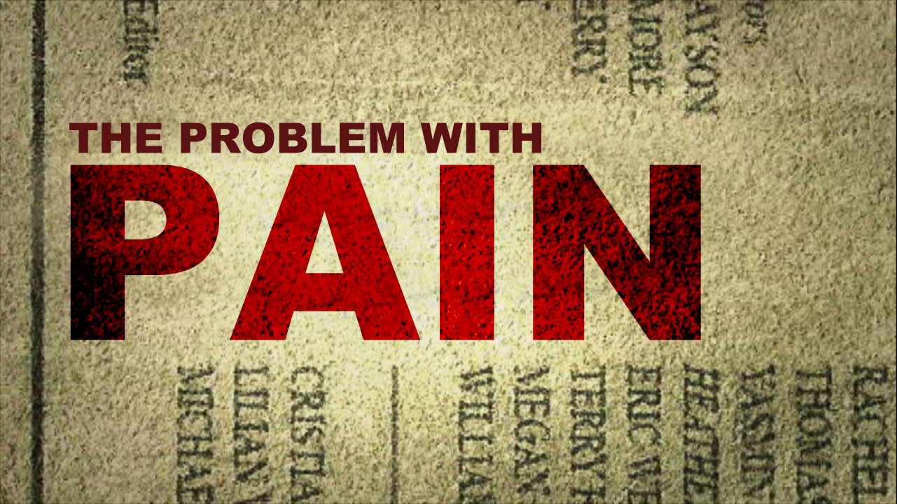 The Problem With Pain
