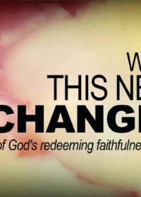 What If This Never Changes? A Story of God’s Redeeming Faithfulness in Marriage