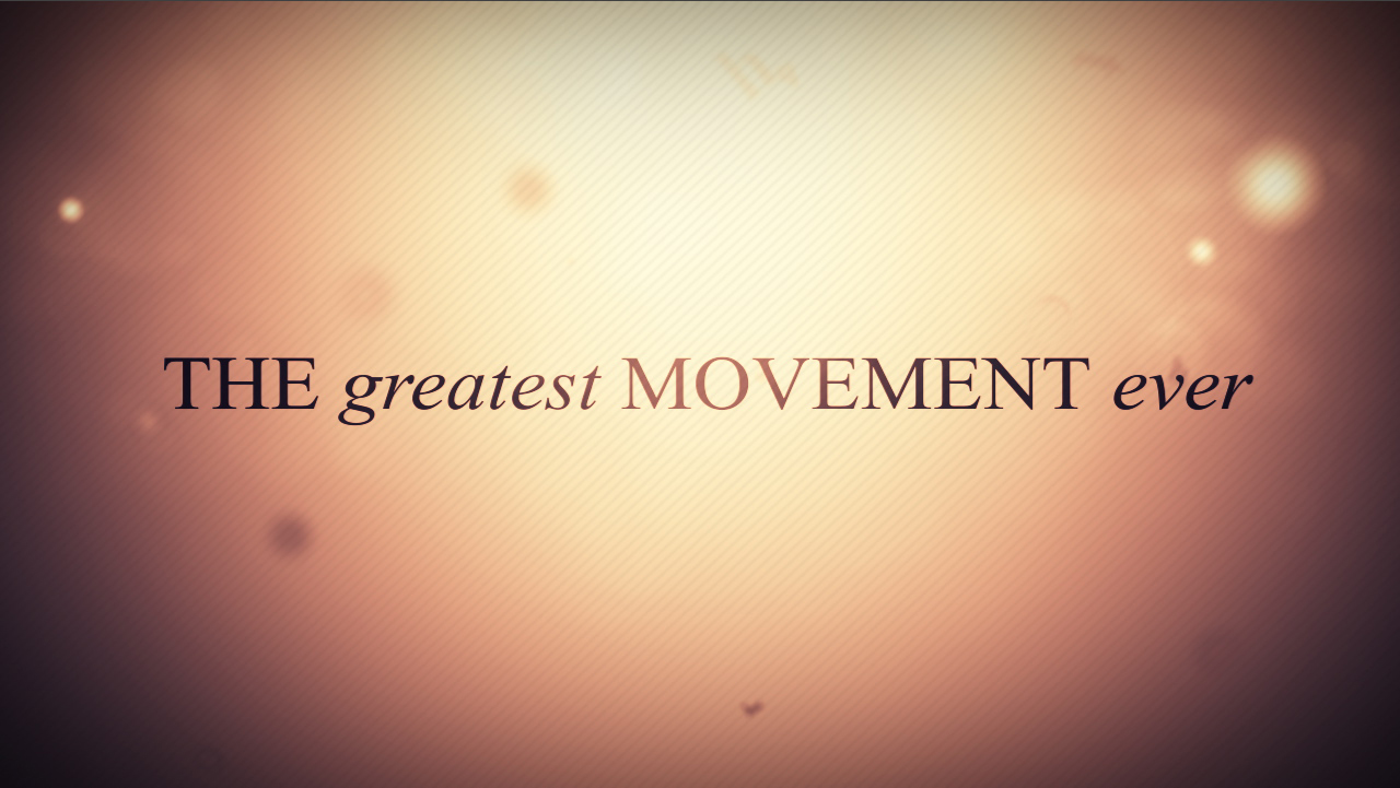 The Greatest Movement Ever, Part 1