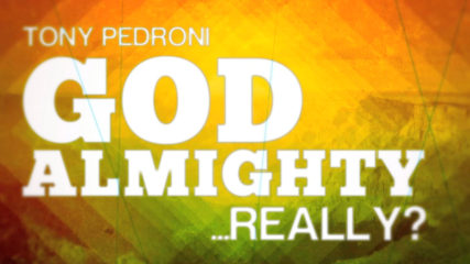 God Almighty – Really?