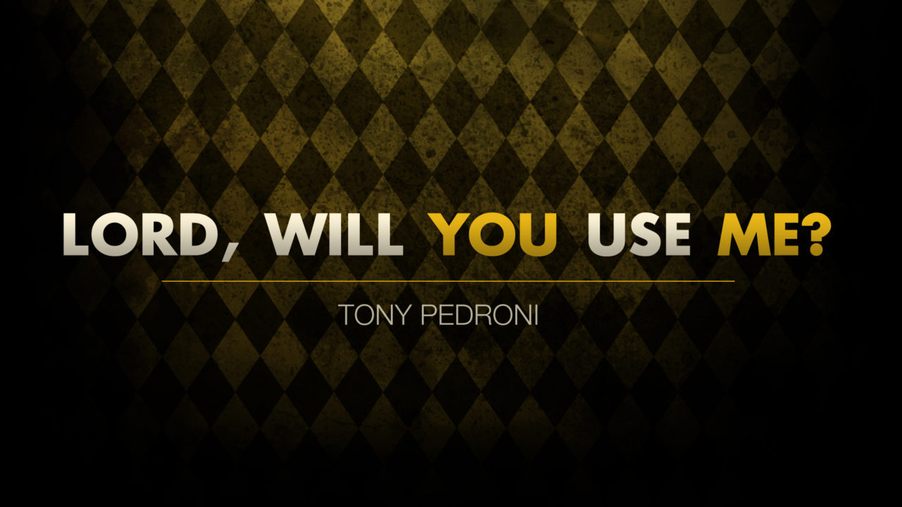 Lord, Will You Use Me?