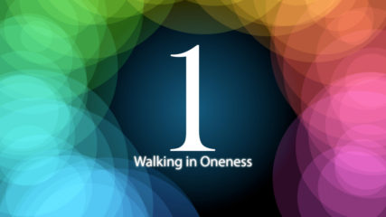 Walking in Oneness