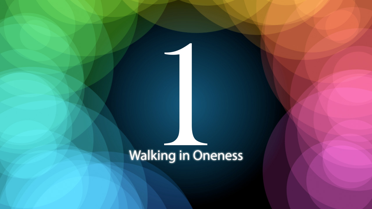 Walking in Oneness