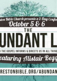 The Abundant Life: Alistair Begg, Session 3