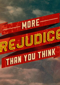 More Prejudiced Than You Think