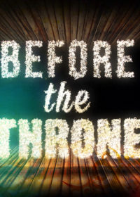 Before the Throne, Part 1