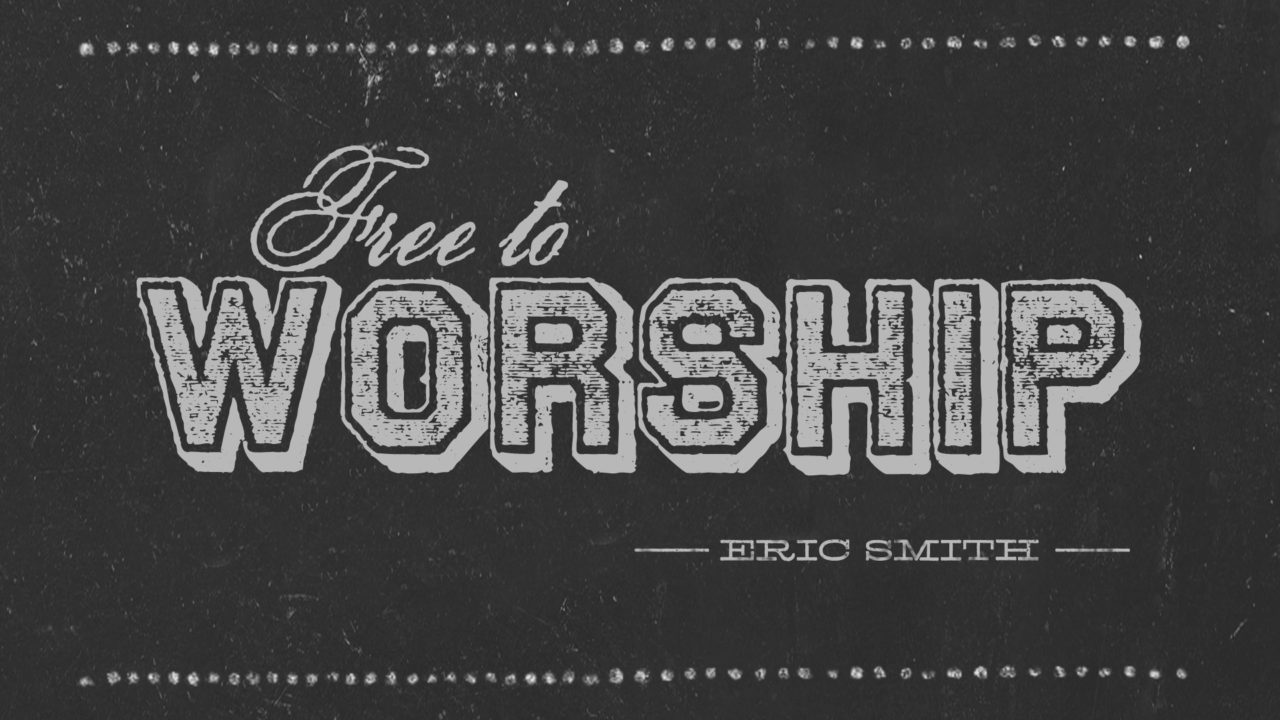 Free to Worship