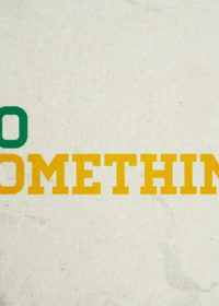 Do Something, Part 3