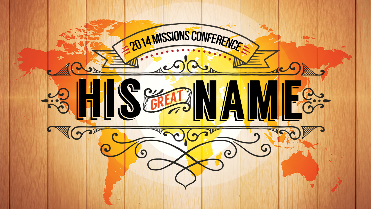 His Great Name: Missions Conference Opening Night