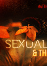 Sexuality and the Gospel, Part 1