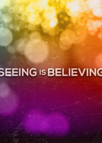 Seeing Is Believing