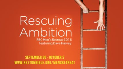 Rescuing Ambition, Part 4