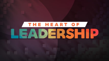 The Heart of Leadership