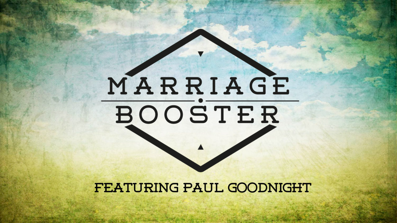 Marriage Booster – Passion: The Enjoyment of Intimacy