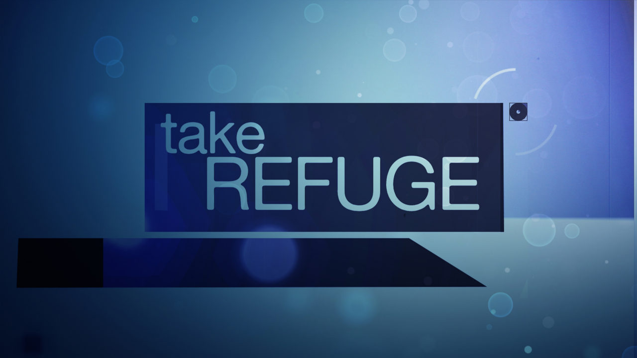Take Refuge