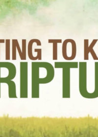 Getting to Know Scripture, Part 3