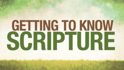 Getting to Know Scripture, Part 1