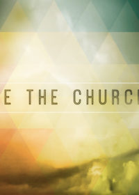 Be the Church, Part 3