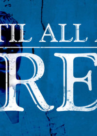 Until All Are Free
