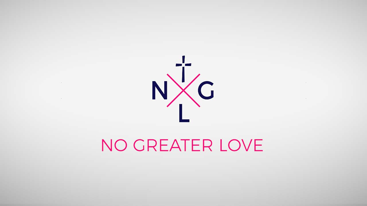 No Greater Love, Part 1: Love God