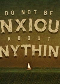Do Not Be Anxious About Anything