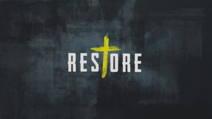 RESTORE: Men’s Retreat 2018, Session 4