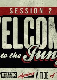 All Men’s Meeting, Session 2: Welcome to the Jungle