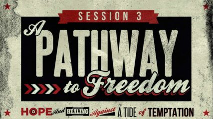 All Men’s Meeting, Session 3: A Pathway to Freedom