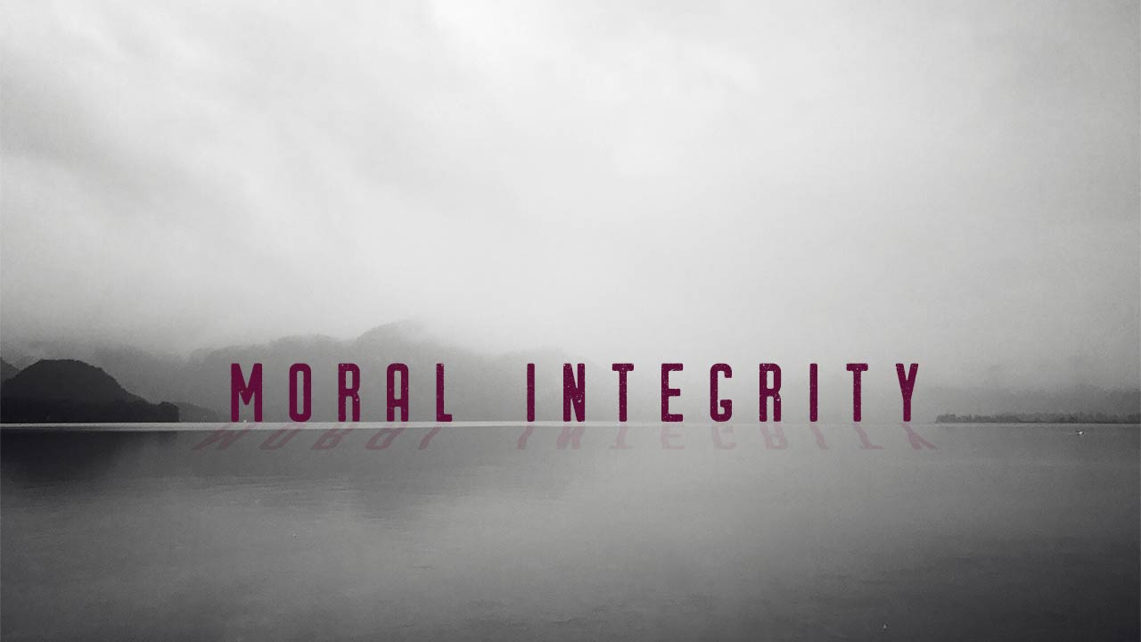 Moral Integrity, Part 1