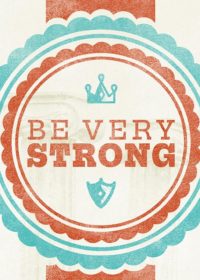 Be Very Strong