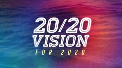 20/20 Vision for 2020
