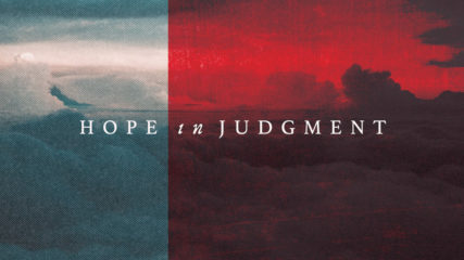 Hope in Judgment