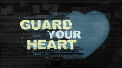 Guard Your Heart