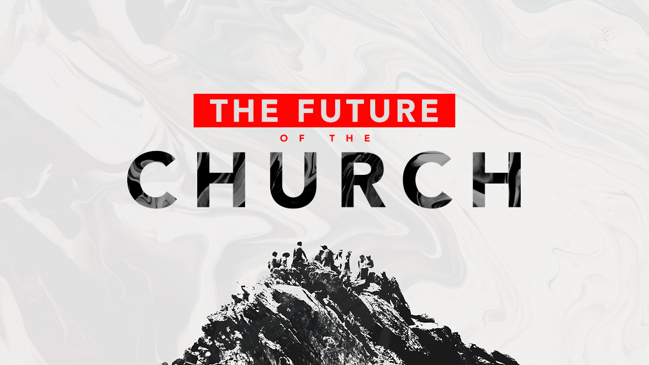 The Future of the Church