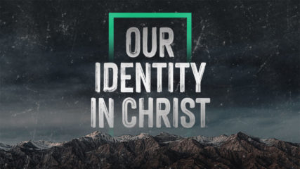 Our Identity in Christ