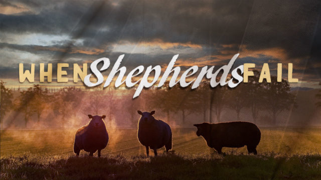 When Shepherds Fail