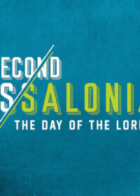 2 Thessalonians: The Day of the Lord, Part 3