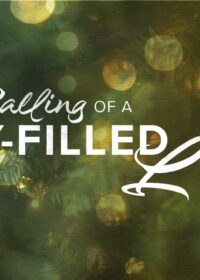 The Calling of a Joy-Filled Life