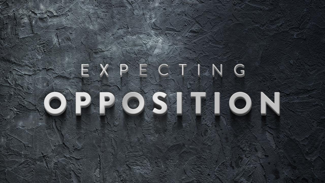 Expecting Opposition
