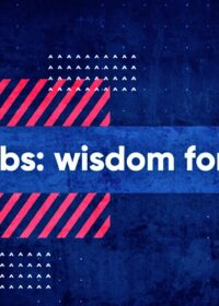 Wisdom for Living, Part 9: Wisely Cultivating Relationships