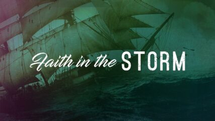 Faith in the Storm