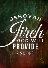 The Names of God: Jehovah Jireh