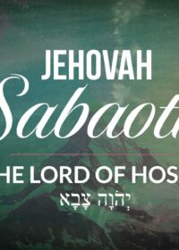 The Names of God: Jehovah Sabaoth