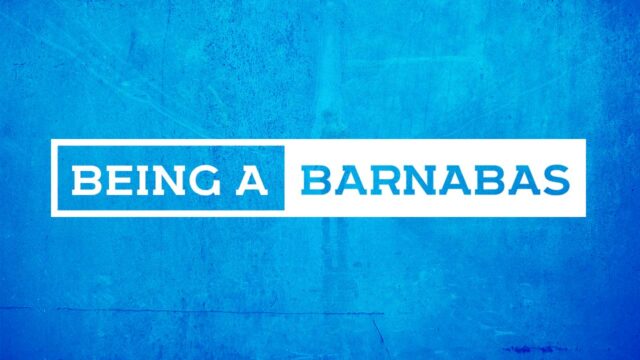 Being a Barnabas