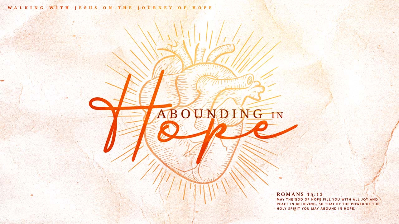 Abounding in Hope, Part 2: A ‘Know So’ Hope