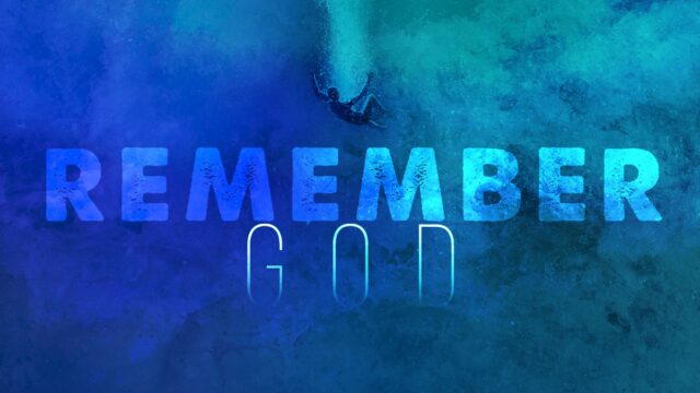 Remember God
