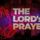 The Lord’s Prayer, Part 1: Reverence